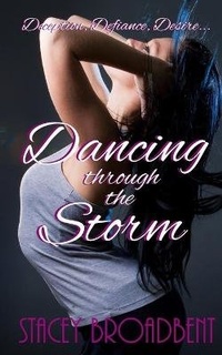 Enlarge image Cover: Dancing Through the Storm - Stacey Broadbent