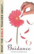 Cover: What the Bible Teaches About Guidance - Evangelical Press