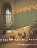 Cover: Moscow Art Nouveau - Philip Wilson Publishers Ltd