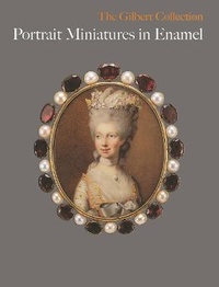 Abbildung von: Portrait Miniatures in Enamel - Philip Wilson Publishers Ltd