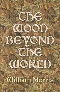 Abbildung von: Wood Beyond the World - Dover Publications
