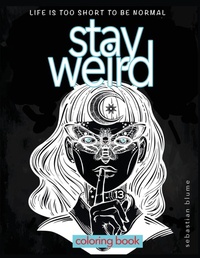 Enlarge image Cover: Stay Weird Coloring Book - EJR Language Service Pty. Limited