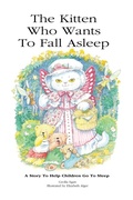 Cover: The Kitten Who Wants To Fall Asleep - Quillpen Pty Ltd T/A Leaves of Gold Press
