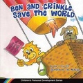 Cover: Ben and Crinkle save the world - Smile-A-Lot