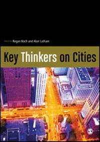 Enlarge image Cover: Key Thinkers on Cities - SAGE Publications Ltd