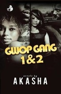 Cover: Gwop Gang 1 & 2 - Felony Books