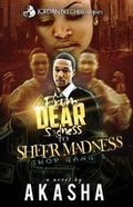 Cover: From Dear Sadness To Sheer Madness - Felony Books