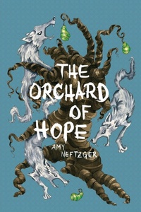Enlarge image Cover: The Orchard Of Hope - Amy Neftzger