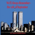 Cover: We'll Always Remember the 11th of September - Jamie Franklin Rowe