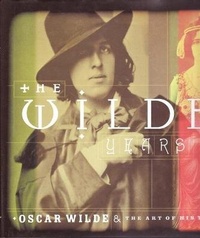 Enlarge image Cover: The Wilde Years - Philip Wilson Publishers Ltd