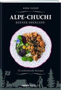 Abbildung von: Alpe-Chuchi Berner Oberland - Weber Verlag AG