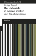 Cover: Das Ich besteht in meinem Denken - Reclam