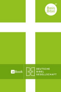 Abbildung von: BasisBibel. Neues Testament und Psalmen - Deutsche Bibelgesellschaft