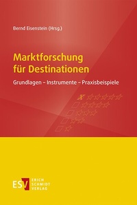Abbildung von: Marktforschung für Destinationen - Erich Schmidt Verlag