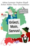 Cover: Gr&uuml;ezi, Moin, Servus! - Rowohlt