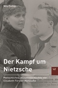 Cover: Der Kampf um Nietzsche - Weimarer Verlagsgesellschaft ein Imprint von Verlagshaus R&ouml;merweg
