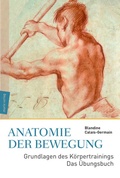 Cover: Anatomie der Bewegung - marix Verlag ein Imprint von Verlagshaus R&ouml;merweg