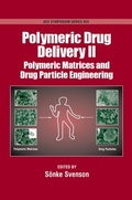 Cover: Polymeric Drug Delivery: Volume II: Particulate Drug Carriers - Oxford University Press Inc