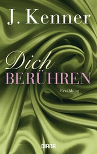 Abbildung von: Dich berühren - Diana Verlag