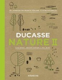 Abbildung von: Ducasse Nature II - Hädecke Verlag