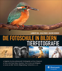 Abbildung von: Die Fotoschule in Bildern. Tierfotografie - Rheinwerk