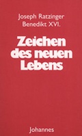 Cover: Zeichen des neuen Lebens - Johannes Verlag