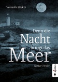 Cover: Denn die Nacht bringt das Meer. Nordsee-Thriller - Acabus Verlag