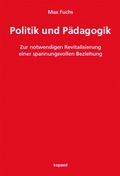 Cover: Politik und P&auml;dagogik - kopaed