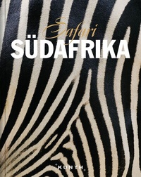 Abbildung von: KUNTH Bildband Safari Südafrika - Kunth Verlag