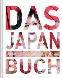 Abbildung von: KUNTH Das Buch. Japan - Kunth Verlag