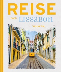 Abbildung von: Reise nach Lissabon - Kunth Verlag