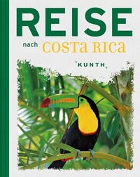 Abbildung von: Reise nach Costa Rica - Kunth Verlag