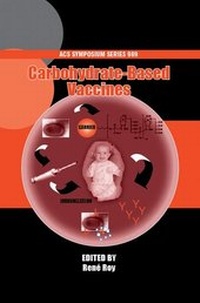 Enlarge image Cover: Carbohydrate-Based Vaccines - Oxford University Press Inc