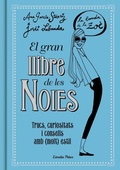 Cover: La Banda de la Zo&eacute;. El gran llibre de les Noies : trucs, curiositats i consells amb (molt) estil - Estrella Polar