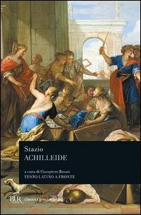 Abbildung von: Achilleide. Testo latino a fronte - BUR Classici greci e latini;Rizzoli