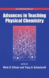 Enlarge image Cover: Advances in Teaching Physical Chemistry - Oxford University Press Inc