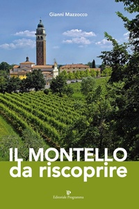 Abbildung von: Il Montello da riscoprire - Editoriale Programma