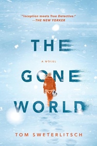 Enlarge image Cover: The Gone World - G.P. Putnam's Sons