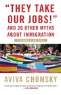 Cover: "They Take Our Jobs!" - Beacon Press