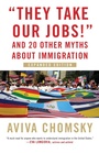 Cover: They Take Our Jobs! - Beacon Press