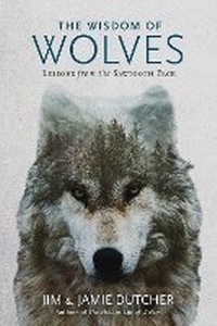 Enlarge image Cover: The Wisdom of Wolves - National Geographic Society