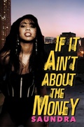 Cover: If It Ain't about the Money - Dafina
