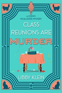 Enlarge image Cover: Class Reunions Are Murder - Kensington Cozies