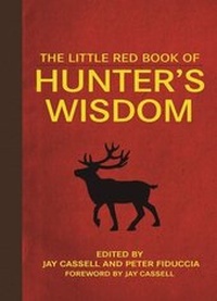 Enlarge image Cover: The Little Red Book of Hunter's Wisdom - Skyhorse Publishing