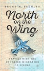 Cover: North on the Wing - Smithsonian Books