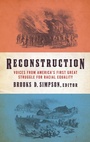 Cover: Reconstruction: Voices from America's First Great Struggle for Racial Equality (LOA #303) - Library of America