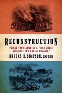 Enlarge image Cover: Reconstruction: Voices from America's First Great Struggle for Racial Equality (LOA #303) - The Library of America