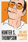 Cover: Hunter S. Thompson: The Last Interview - Melville House
