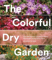 Enlarge image Cover: The Colorful Dry Garden - Sasquatch Books