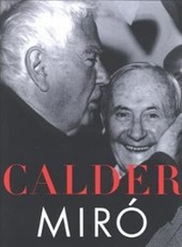 Enlarge image Cover: Calder/ Miro - Philip Wilson Publishers Ltd